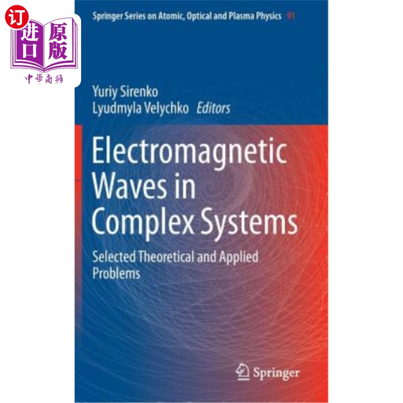 海外直订Electromagnetic Waves in Complex Systems: Selected Theoretical and Applied Probl 复杂系统中的电磁波：选定的