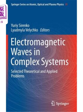 海外直订Electromagnetic Waves in Complex Systems: Selected Theoretical and Applied Probl 复杂系统中的电磁波：选定的