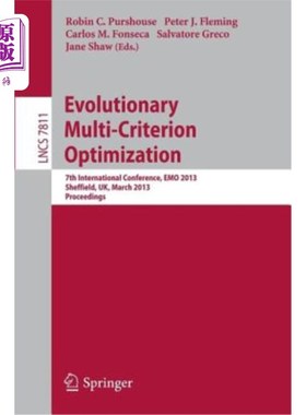 海外直订Evolutionary Multi-Criterion Optimization: 7th International Conference, Emo 201 进化多准则优化：第七届国际
