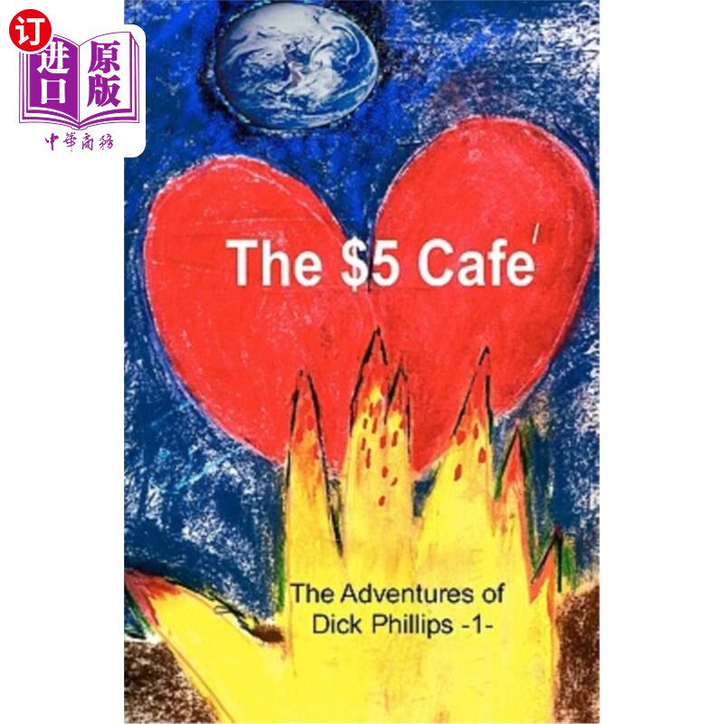 海外直订The Adventures of Dick Phillips: -1- Escapade at the $5 Cafe 迪克·菲利普斯历险记:-1-在5美元咖啡馆的越轨行为