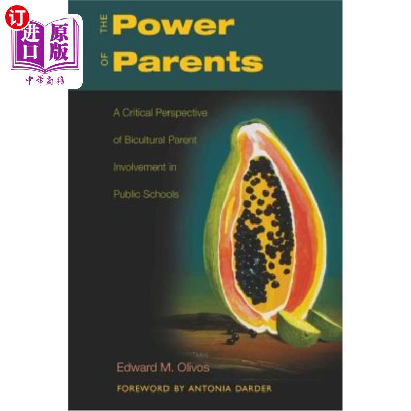 海外直订The Power of Parents; A Critical Perspective of Bicultural Parent Involvement in 父母的力量;公立学校双文化
