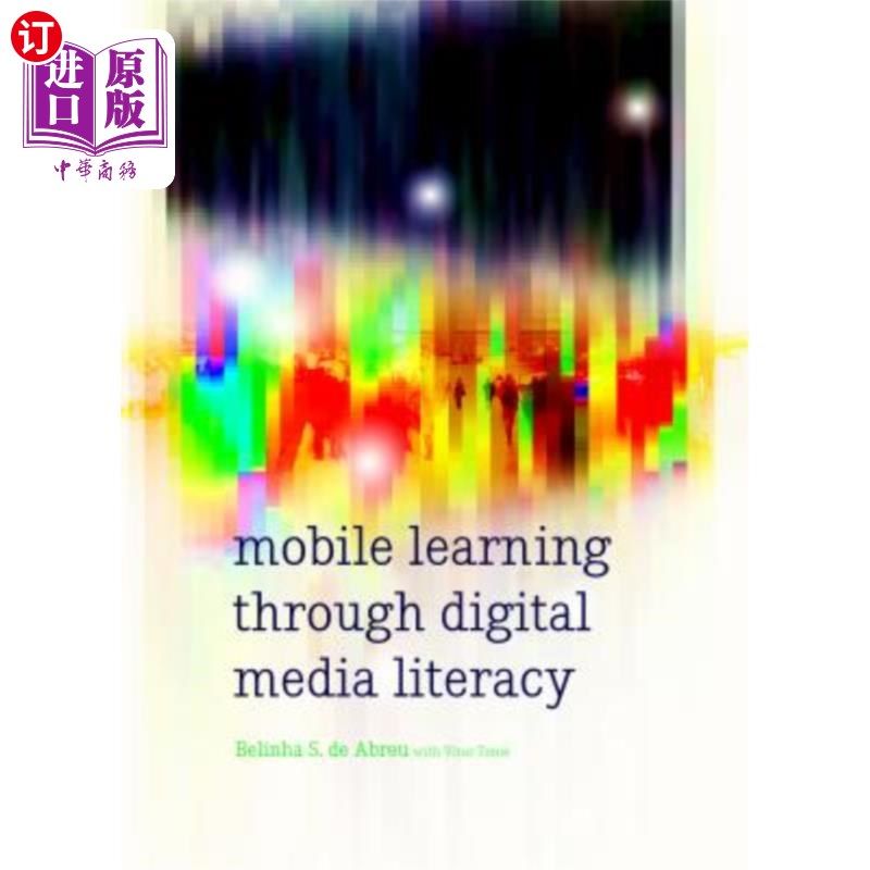 海外直订Mobile Learning Through Digital Media Literacy 通过数字媒体素养进行移动学习