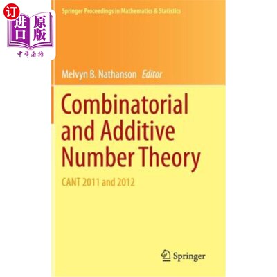海外直订Combinatorial and Additive Number Theory: Cant 2011 and 2012 组合加性数理论：Cant 2011和2012