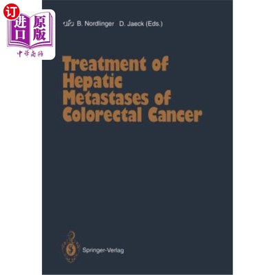 海外直订医药图书Treatment of Hepatic Metastases of Colorectal Cancer 大肠癌肝转移的治疗