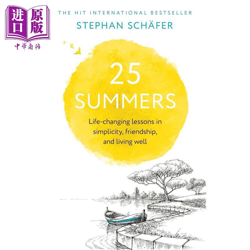 预售 25个夏天 关于简朴 友谊与美好生活的改变人生之课 25 Summers 英文原版 Stephan Schafer【中商原版】