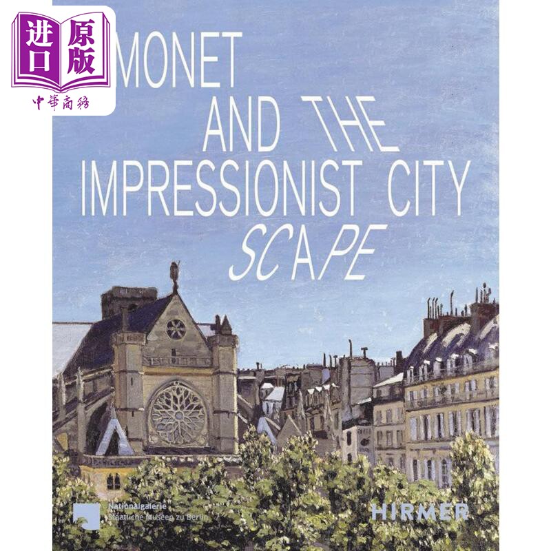 Monet and the Impresionist Cityscape 进口艺术 莫奈与印象派城市景观【中商原版】