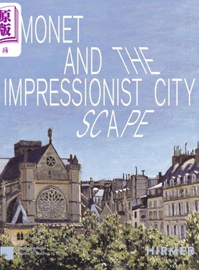 Monet and the Impresionist Cityscape 进口艺术 莫奈与印象派城市景观【中商原版】