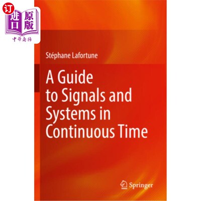 海外直订A Guide to Signals and Systems in Continuous Time 连续时间信号和系统指南