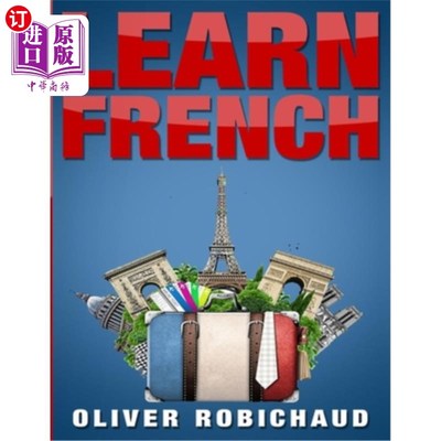 海外直订Learn French: A Fast and Easy Guide for Beginners to Learn Conversational French 学习法语：初学者学习对话法