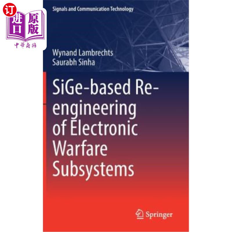 海外直订Sige-Based Re-Engineering of Electronic Warfare Subsystems 基于Sige的电子战子系统再工程