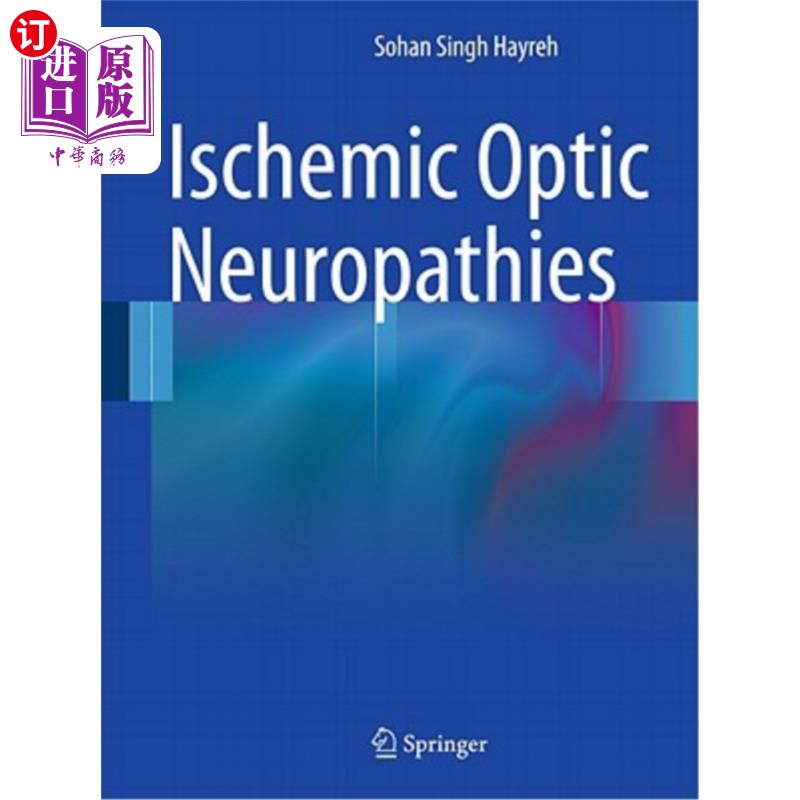 海外直订医药图书Ischemic Optic Neuropathies 缺血性视神经疾病