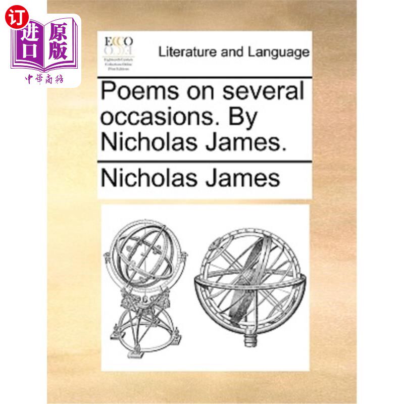 海外直订Poems on Several Occasions. by Nicholas James. 《几首诗》尼古拉斯·詹姆斯著。