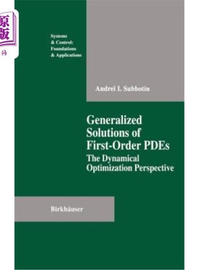 海外直订Generalized Solutions of First Order Pdes: The Dynamical Optimization Perspectiv 一阶偏微分方程的广义解：动力