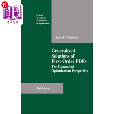 海外直订Generalized Solutions of First Order Pdes: The Dynamical Optimization Perspectiv 一阶偏微分方程的广义解：动力