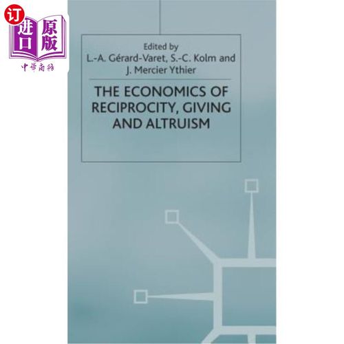 海外直订Economics of Reciprocity, Giving and Altruism 互惠、给予和利他主义经济学