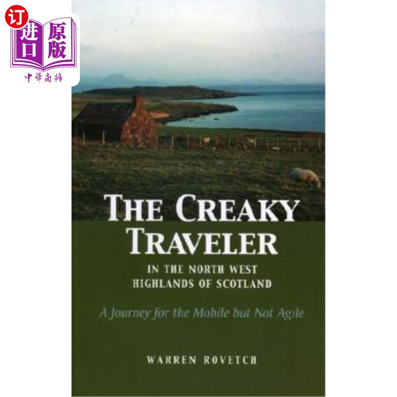 海外直订The Creaky Traveler in the North West Highlands of Scotland: A Journey for the M 《苏格兰西北高地的吱吱作响