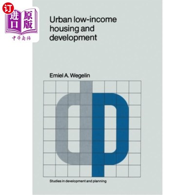 海外直订Urban low-income housing and development: A case study in Peninsular Malaysia 城市低收入住房和发展:马来西亚