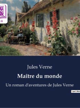 海外直订法语 Ma?tre du monde: Un roman d'aventures de Jules Verne 我的?《tre du monde:儒勒·凡尔纳的冒险小说》