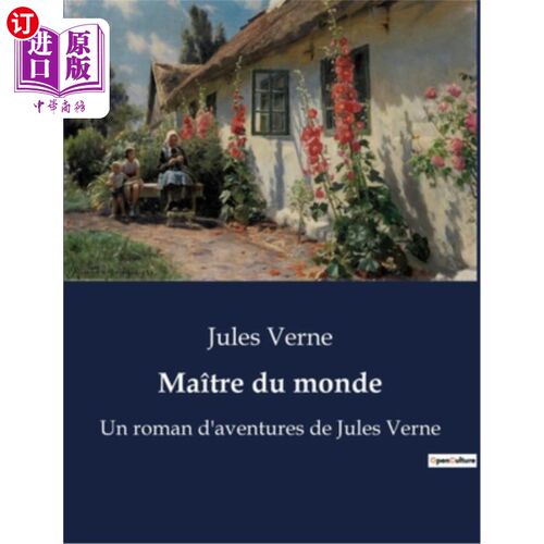 海外直订法语 Ma?tre du monde: Un roman d'aventures de Jules Verne 我的?《tre du monde:儒勒·凡尔纳的冒险小说》