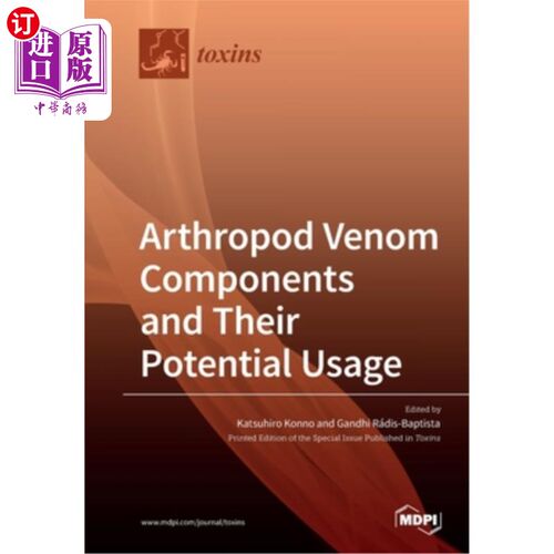 海外直订医药图书Arthropod Venom Components and Their Potential Usage 节肢动物毒液成分及其潜在用途