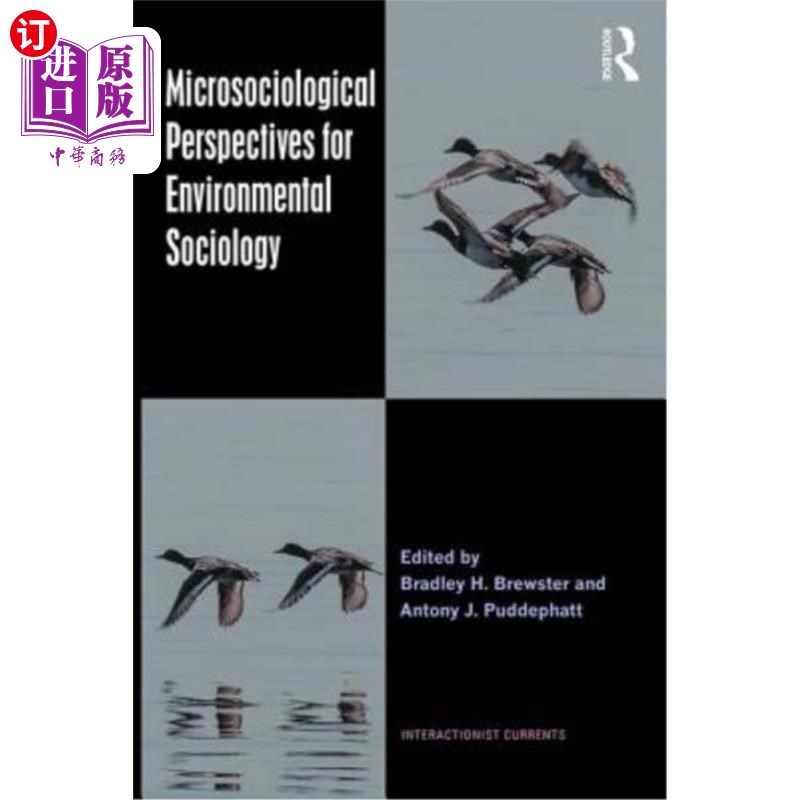 海外直订Microsociological Perspectives for Environmental Sociology 环境社会学的微观社会学视角