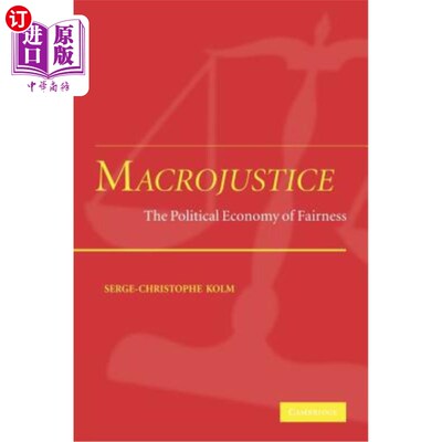 海外直订Macrojustice: The Political Economy of Fairness 宏观正义：公平的政治经济学