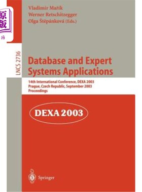 海外直订Database and Expert Systems Applications: 14th International Conference, Dexa 20 数据库和专家系统应用:第14