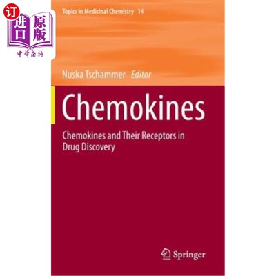 海外直订Chemokines: Chemokines and Their Receptors in Drug Discovery 趋化因子：药物发现中的趋化因子及其受体