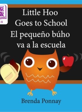 海外直订Little Hoo goes to school / El peque?o búho va a la escuela 小胡去上学/小胡?猫头鹰去上学