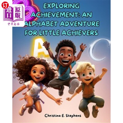 海外直订Exploring Achievement - An Alphabet Adventure for Little Achievers 探索成就-小成就者的字母冒险