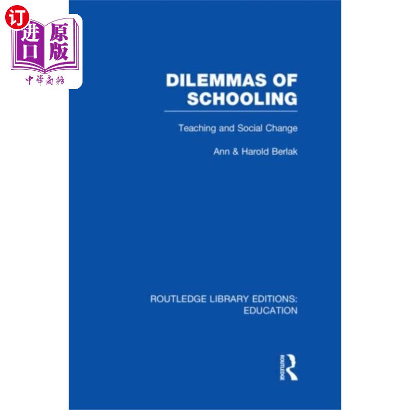 海外直订Dilemmas of Schooling (RLE Edu L) 学校教育的困境(RLE Edu L)
