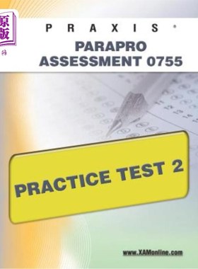 海外直订Praxis Parapro Assessment 0755 Practice Test 2 Praxis Pararo评估0755实践测试2