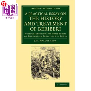 海外直订A Practical Essay on the History and Treatment of Beriberi: With Observations on 一篇关于脚气病历史和治疗的实用
