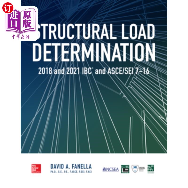 海外直订Structural Load Determination: 2018 and 2021 IBC and Asce/SEI 7-16 结构载荷测定：2018和2021 IBC和ASC