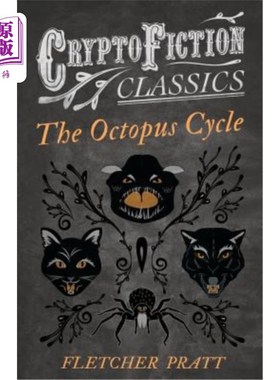海外直订The Octopus Cycle (Cryptofiction Classics - Weird Tales of Strange Creatures) 章鱼周期（密码小说经典-奇怪生