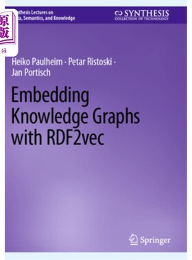 海外直订Embedding Knowledge Graphs with Rdf2vec 基于Rdf2vec的知识图嵌入