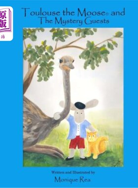 海外直订Toulouse the Moose and the Mystery Guests 图卢兹麋鹿和神秘客人