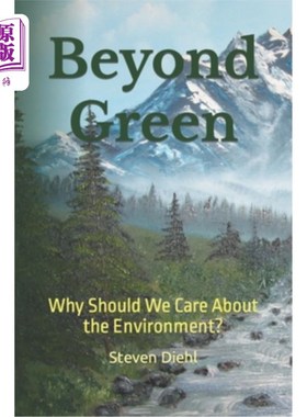 海外直订Beyond Green: Why Should We Care About the Environment? 超越绿色:我们为什么要关心环境?