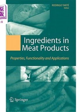 海外直订Ingredients in Meat Products: Properties, Functionality and Applications 肉制品中的成分：特性、功能和应用