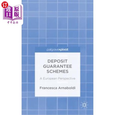 海外直订Deposit Guarantee Schemes: A European Perspective 存款担保计划：欧洲视角