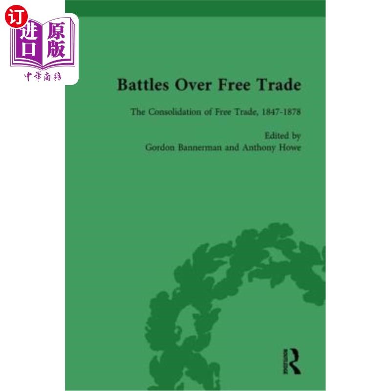 海外直订Battles Over Free Trade, Volume 2: Anglo-American Experiences with International 自由贸易之战:自由贸易的巩