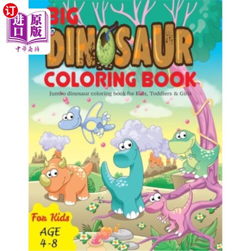 海外直订Big Dinosaur Coloring Book: Jumbo dinosaur coloring book for Kids, Toddlers & Gi 大恐龙着色书:巨型恐龙着色