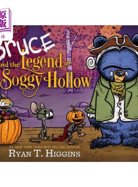 海外直订Bruce and the Legend of Soggy Hollow 布鲁斯和湿谷传说