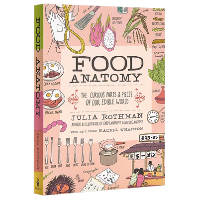 茱莉亚罗斯曼解剖学系列 食物解剖学 英文原版 Food Anatomy Julia Rothman 手绘大自然系列全彩插图科学科普