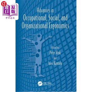 海外直订Advances 职业 Social and Ergonomics Occupational Organizational 社会和组织人体工程学研究进展