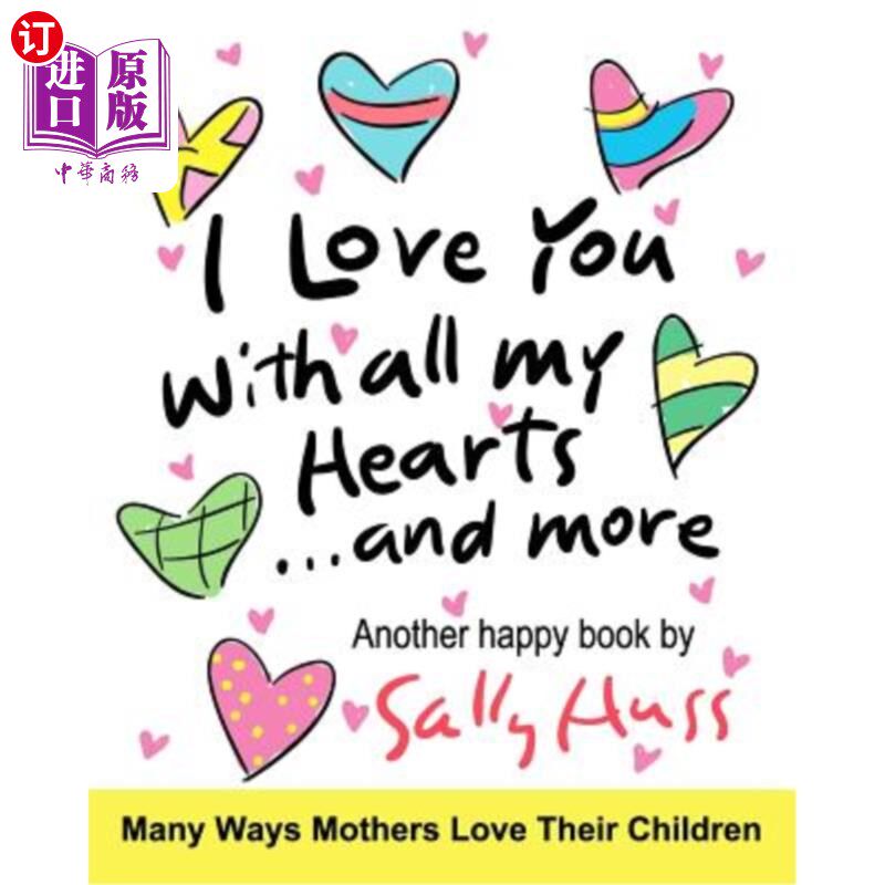 海外直订I Love You with All My Hearts... and More 我全心全意地爱你…更多