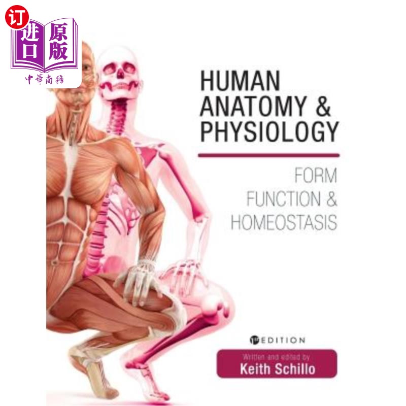 海外直订医药图书Human Anatomy and Physiology: Form, Function, and Homeostasis 人体解剖学与生理学：形态、功能与稳态