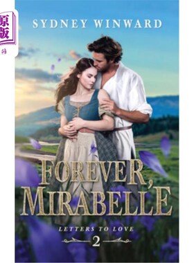 海外直订Forever, Mirabelle: A Beauty and the Beast Retelling 永远，米拉贝尔:美女与野兽的重述