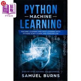 海外直订Python Machine Learning: Machine Learning and Deep Learning with Python, Scikit- python机器学习