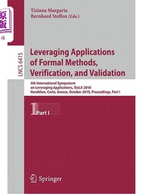 海外直订Leveraging Applications of Formal Methods, Verification, and Validation: 4th Int 利用正式方法、验证和确认的
